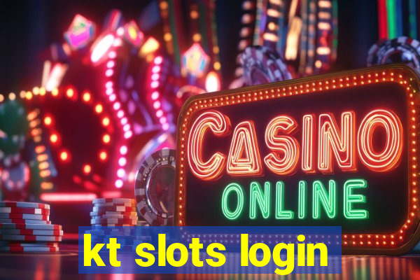 kt slots login